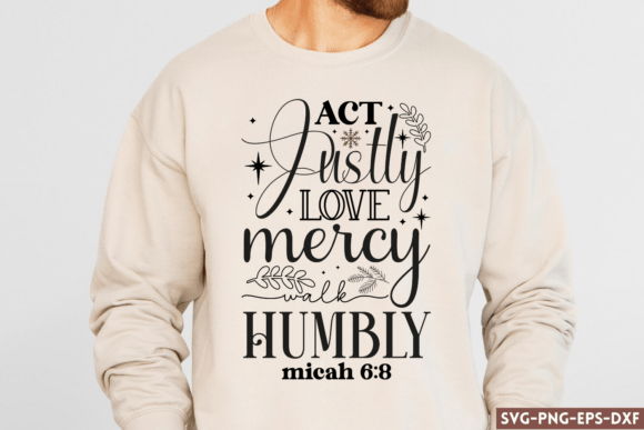 Act Justly, Love Mercy, Walk Humbly: A Modern Guide to Micah 6:8 and Creative Expression