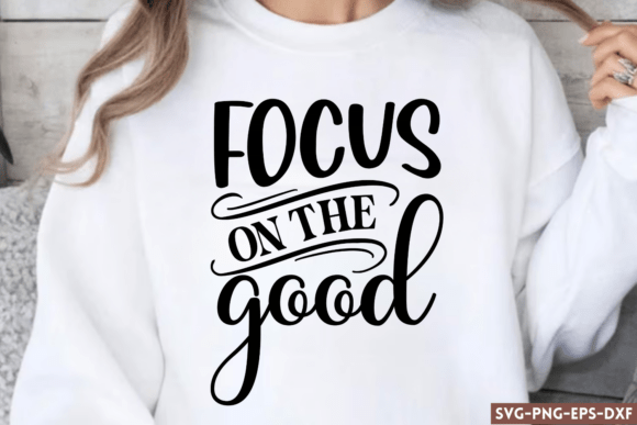 Elevate Designs with Focus on the Good SVG