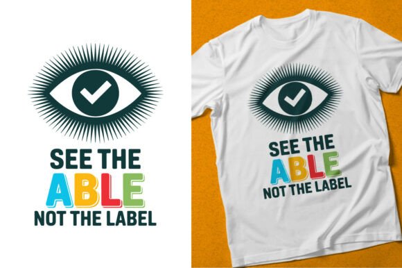 See the Able Not the Label: A Design for Impact
