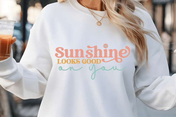 Sunshine Looks Good on You SVG: A Strategic Tool for Creative and Business Success